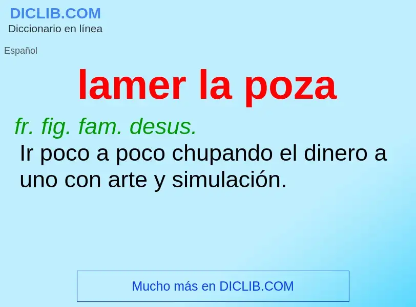 What is lamer la poza - definition