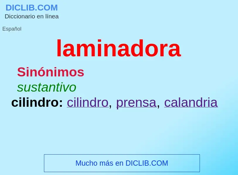 ¿Qué es laminadora? - significado y definición