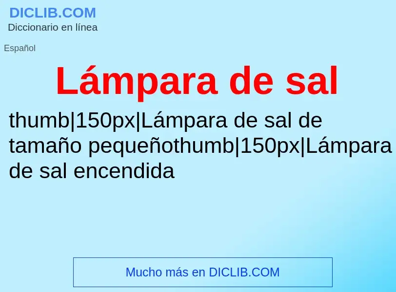 ¿Qué es Lámpara de sal? - significado y definición