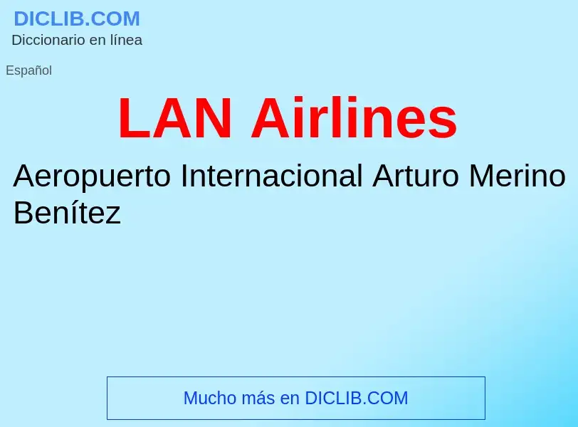 O que é LAN Airlines - definição, significado, conceito