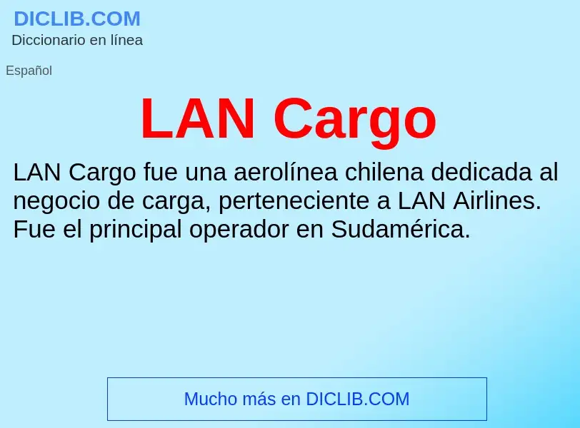 O que é LAN Cargo - definição, significado, conceito