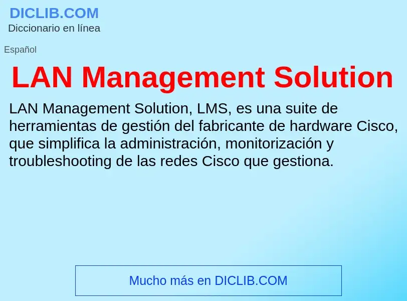 O que é LAN Management Solution - definição, significado, conceito