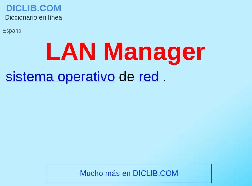 What is LAN Manager - definition