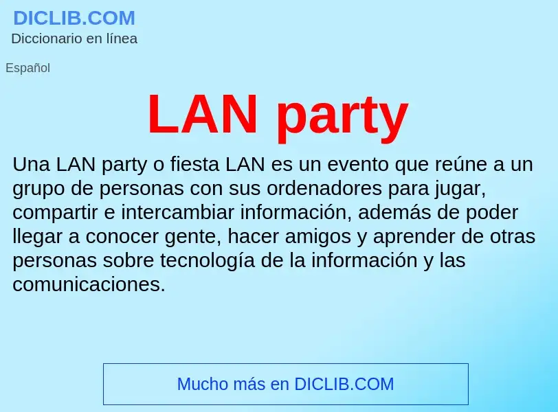 O que é LAN party - definição, significado, conceito