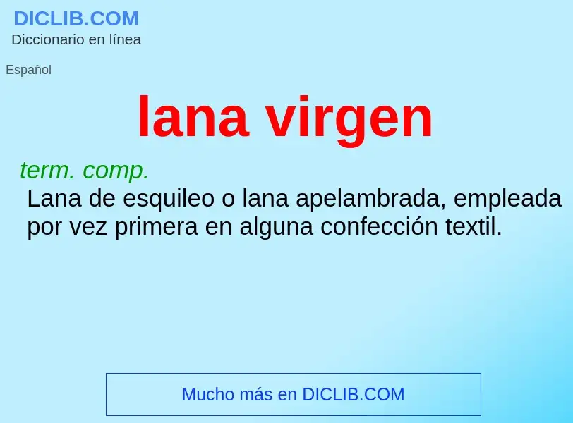 O que é lana virgen - definição, significado, conceito