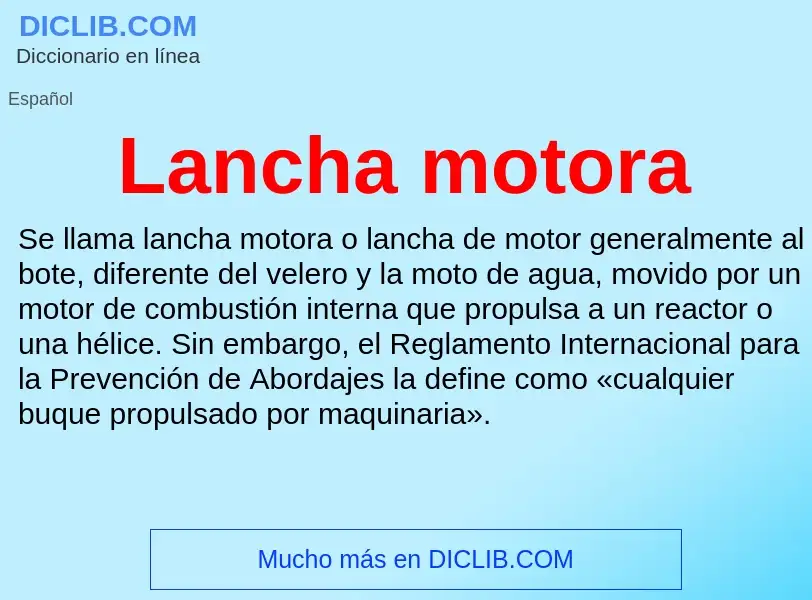 Qu'est-ce que Lancha motora - définition