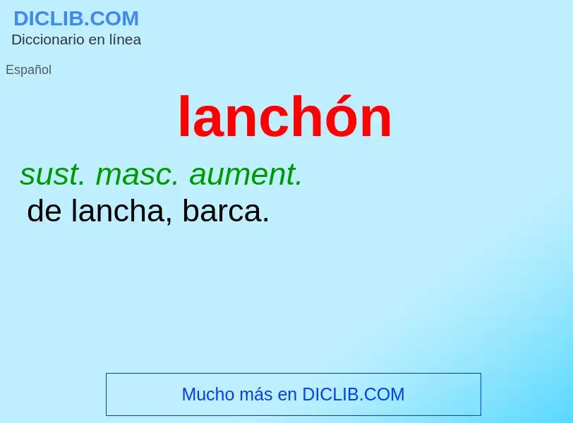 What is lanchón - meaning and definition