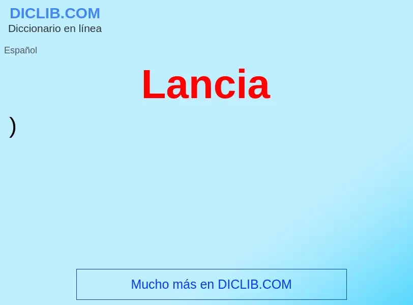 ¿Qué es Lancia? - significado y definición