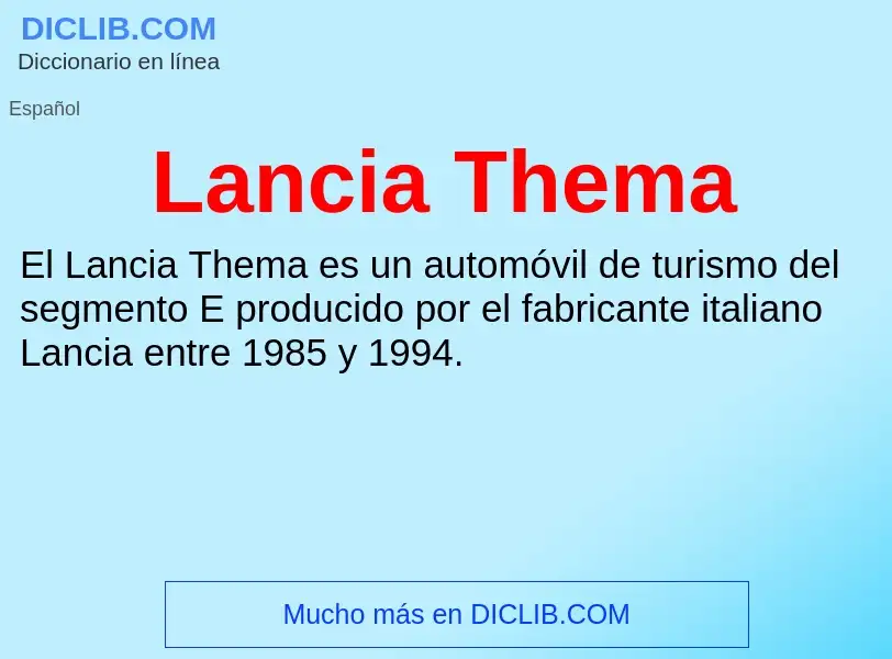 ¿Qué es Lancia Thema? - significado y definición