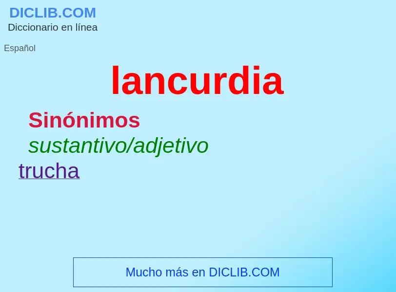 What is lancurdia - meaning and definition