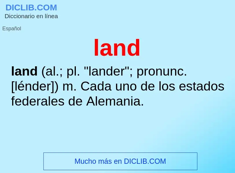 ¿Qué es land? - significado y definición