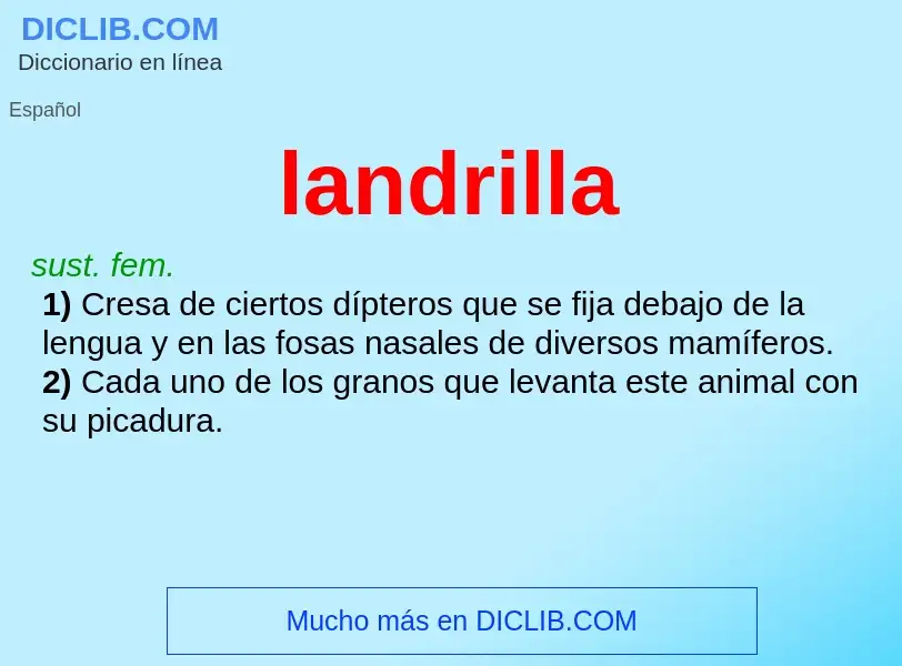 ¿Qué es landrilla? - significado y definición