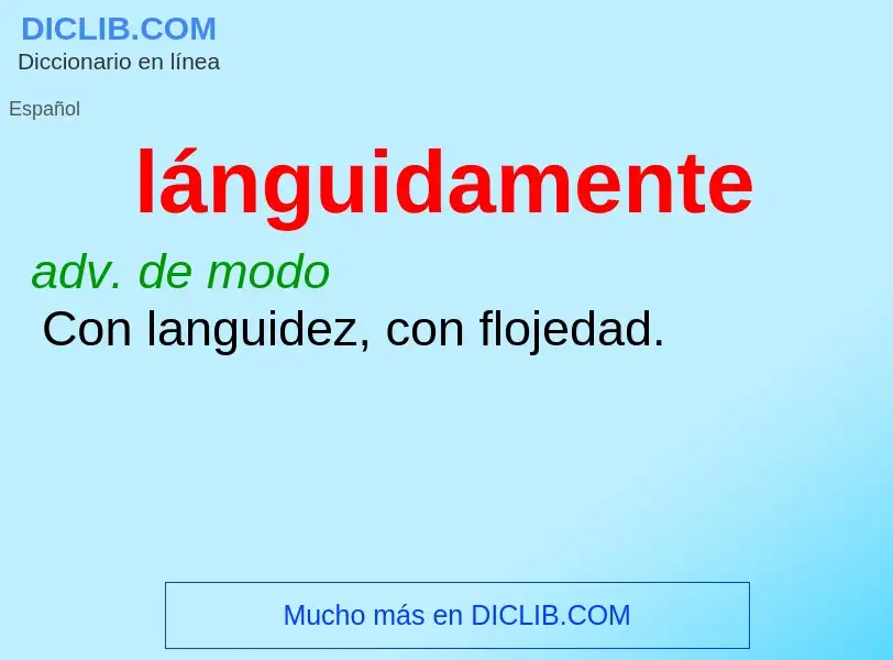 O que é lánguidamente - definição, significado, conceito