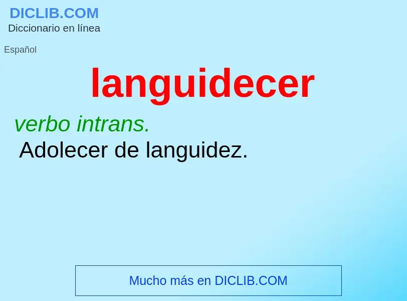 Che cos'è languidecer - definizione