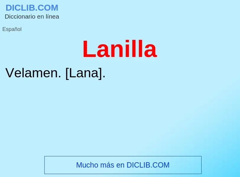 What is Lanilla - definition