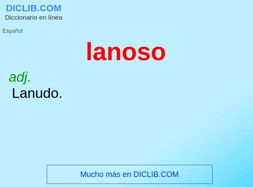 What is lanoso - meaning and definition