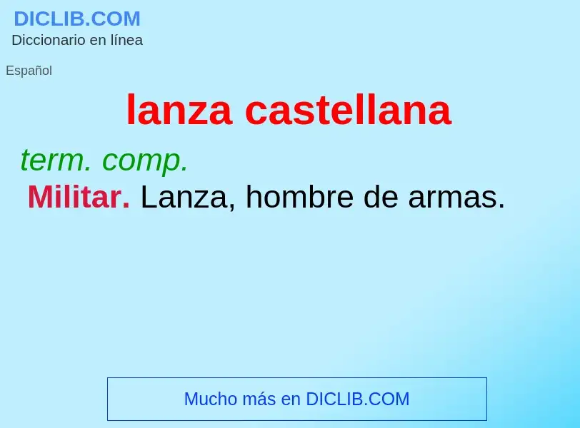 O que é lanza castellana - definição, significado, conceito