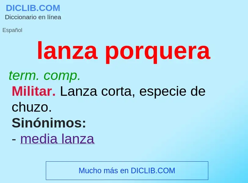 What is lanza porquera - definition