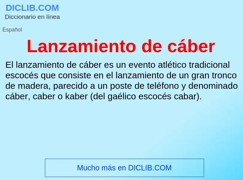 What is Lanzamiento de cáber - meaning and definition