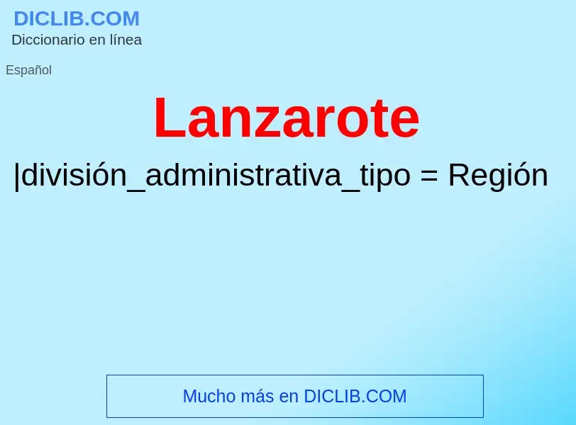 ¿Qué es Lanzarote? - significado y definición