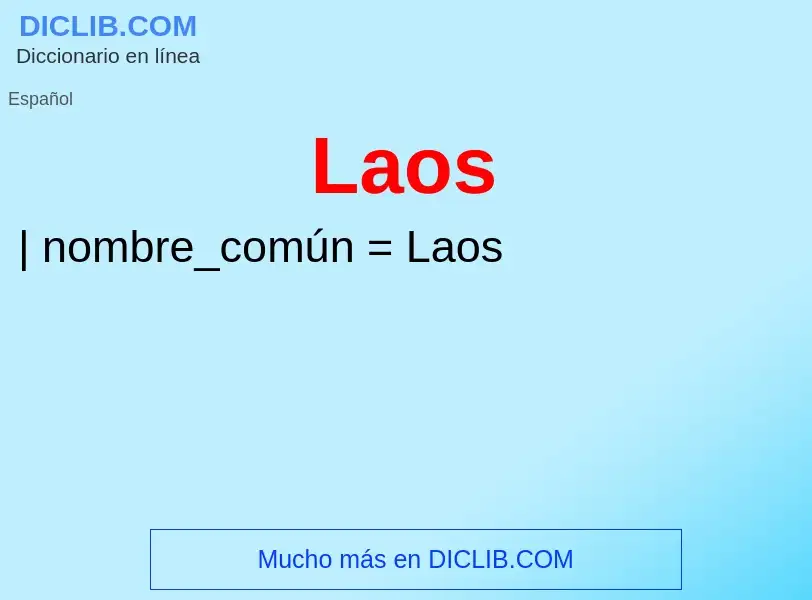 ¿Qué es Laos? - significado y definición