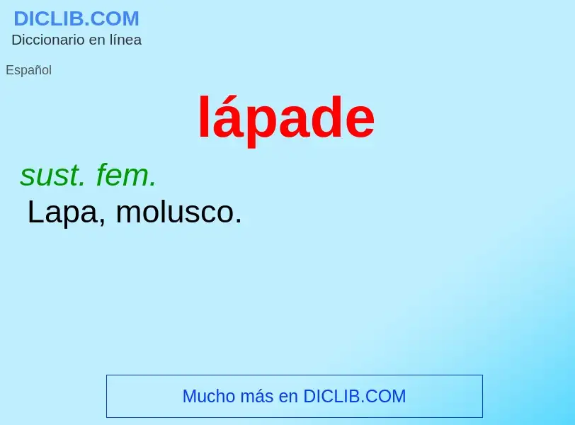 O que é lápade - definição, significado, conceito