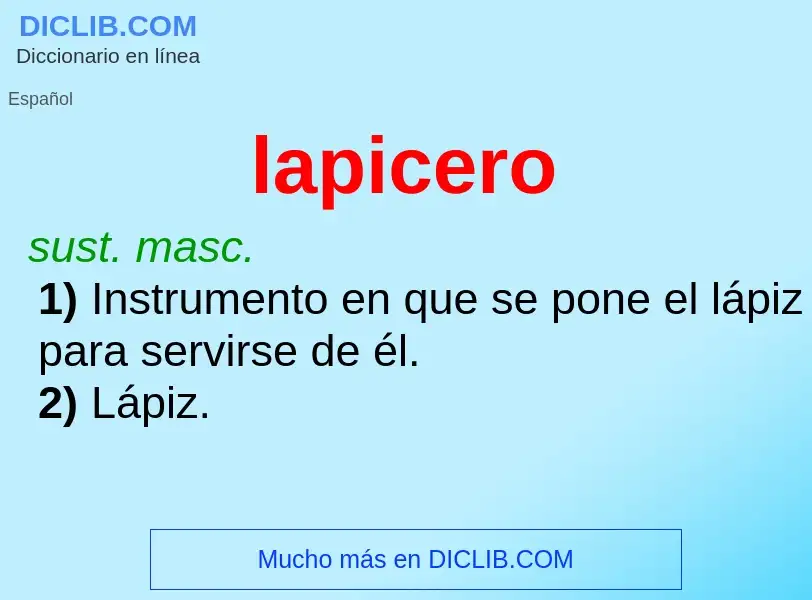 ¿Qué es lapicero? - significado y definición