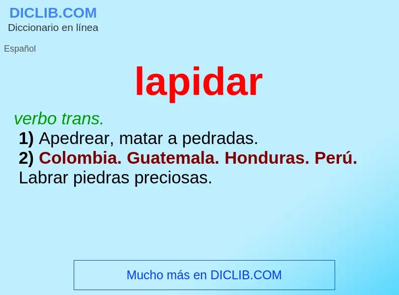 ¿Qué es lapidar? - significado y definición