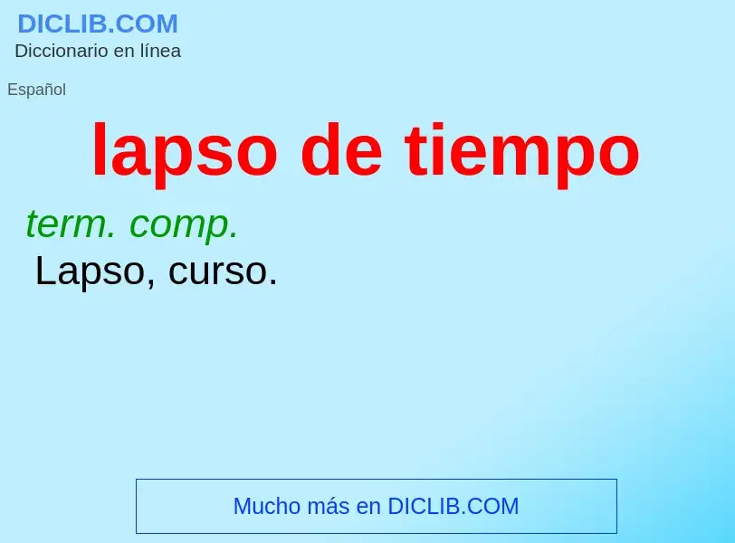 What is lapso de tiempo - meaning and definition