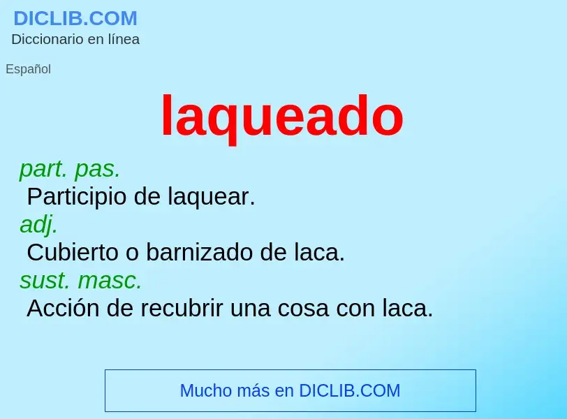 Wat is laqueado - definition