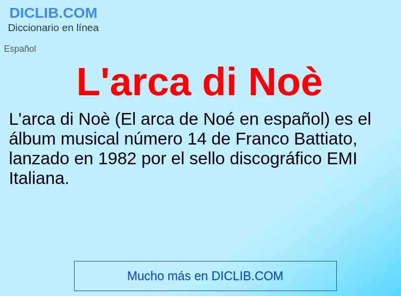 O que é L'arca di Noè - definição, significado, conceito