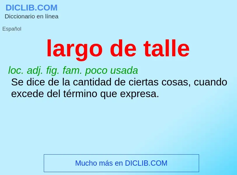 What is largo de talle - meaning and definition