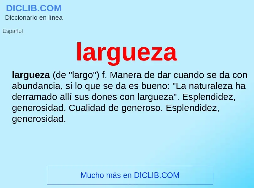 ¿Qué es largueza? - significado y definición