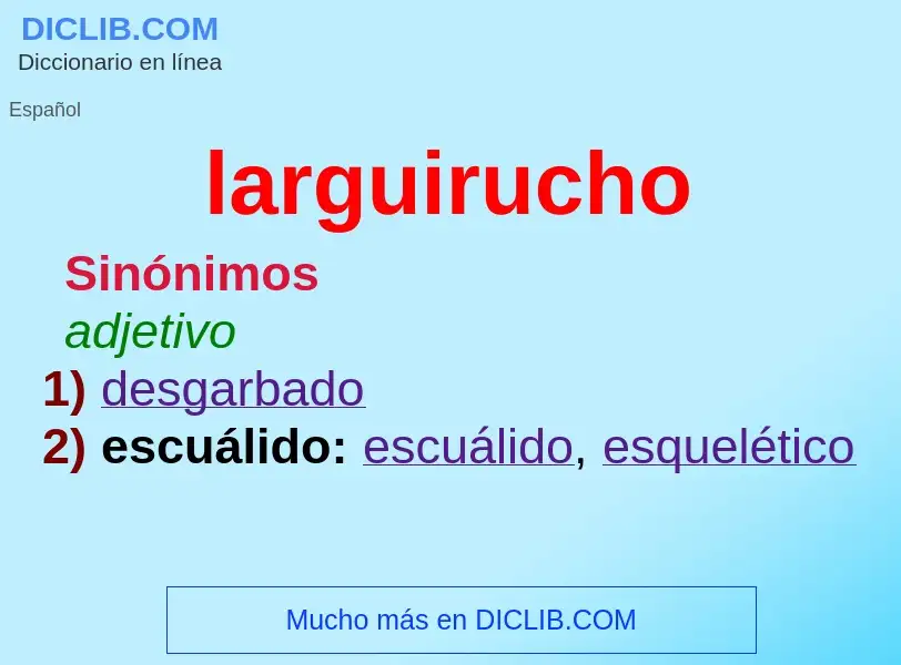 Wat is larguirucho - definition