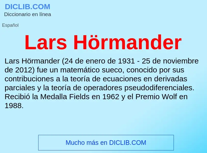 ¿Qué es Lars Hörmander? - significado y definición