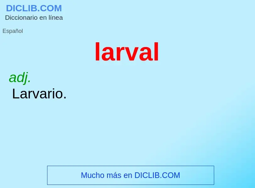 Что такое larval - определение