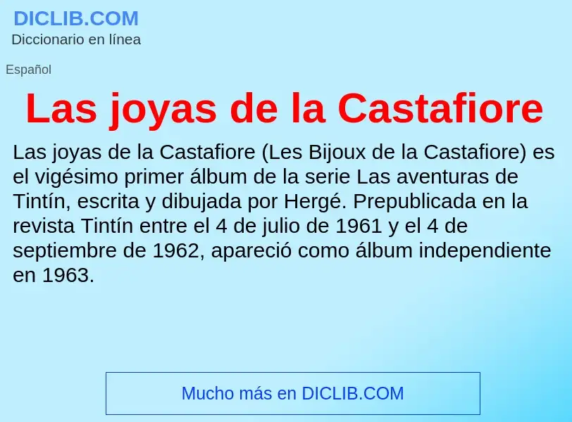 ¿Qué es Las joyas de la Castafiore? - significado y definición