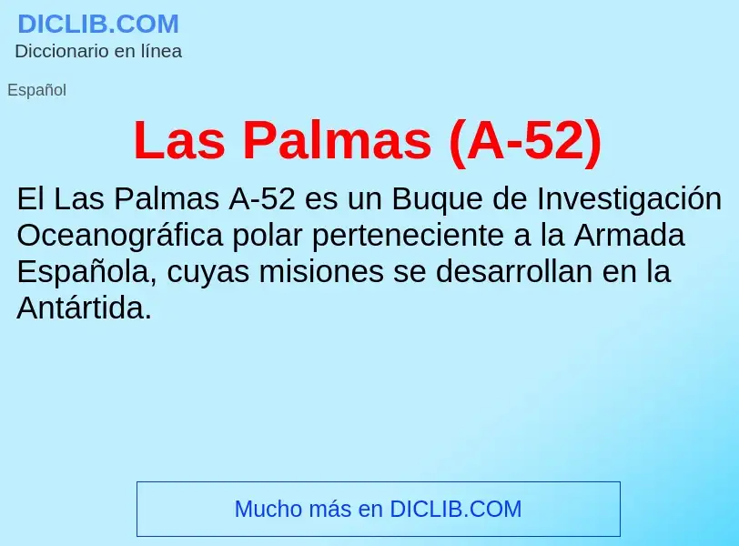 ¿Qué es Las Palmas (A-52)? - significado y definición