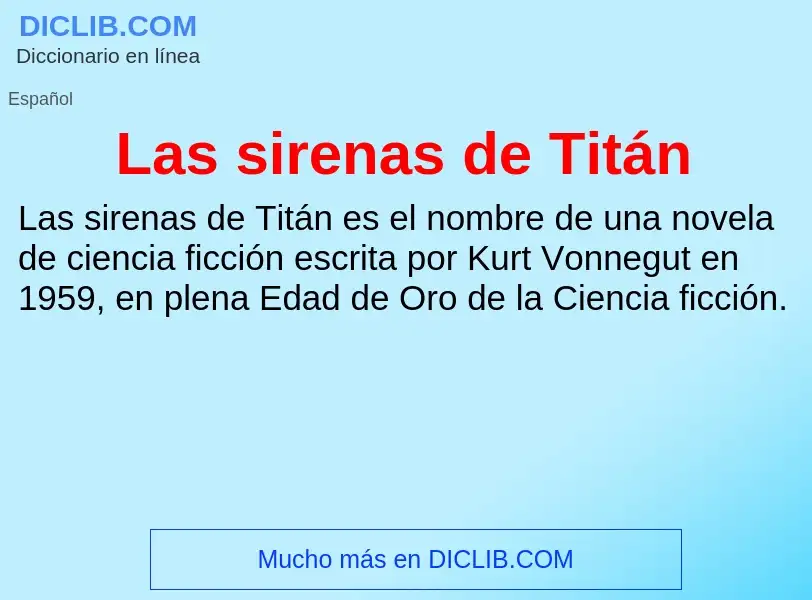 ¿Qué es Las sirenas de Titán? - significado y definición