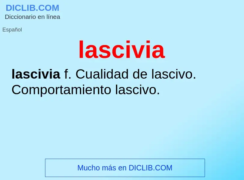 O que é lascivia - definição, significado, conceito