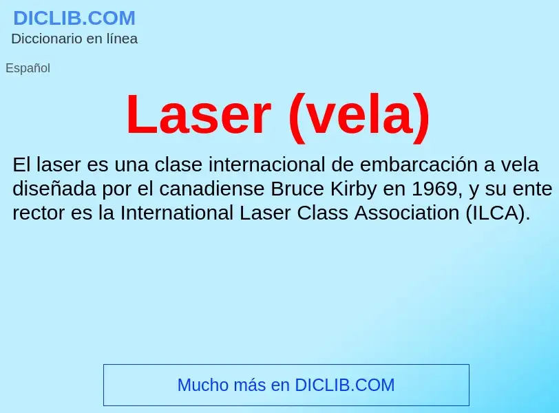 Che cos'è Laser (vela) - definizione