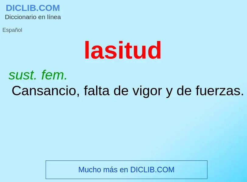 Wat is lasitud - definition