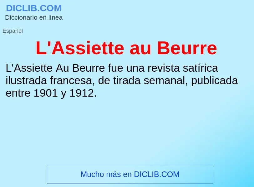 O que é L'Assiette au Beurre - definição, significado, conceito