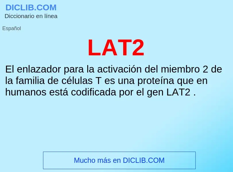 O que é LAT2 - definição, significado, conceito