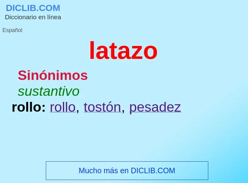 O que é latazo - definição, significado, conceito