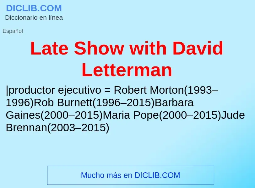 ¿Qué es Late Show with David Letterman? - significado y definición