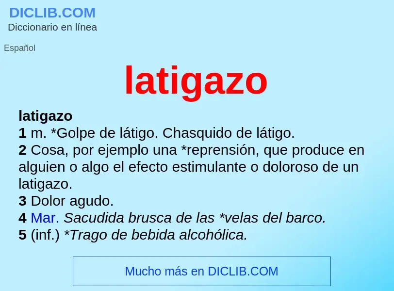 What is latigazo - meaning and definition