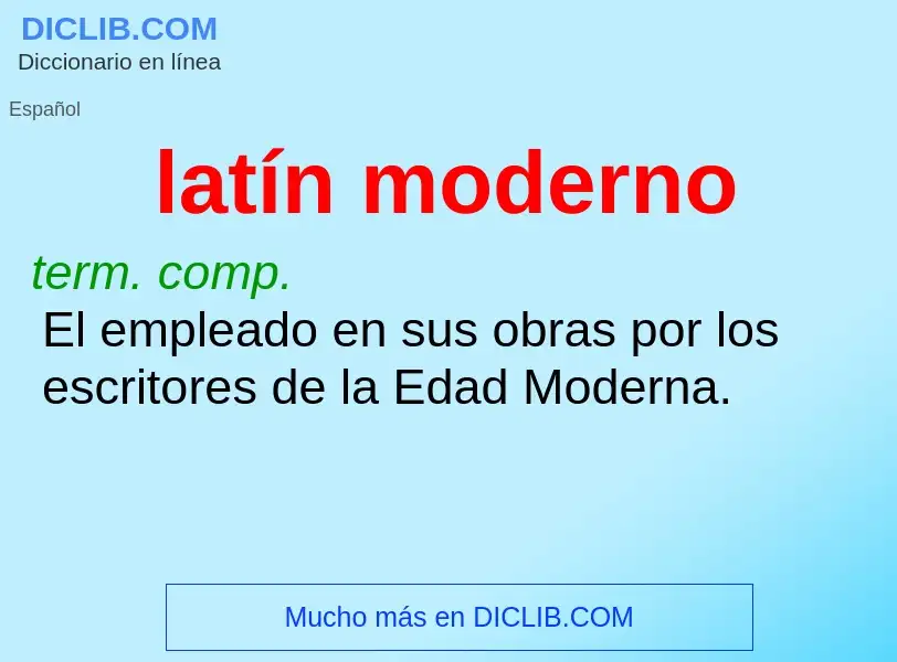 ¿Qué es latín moderno? - significado y definición