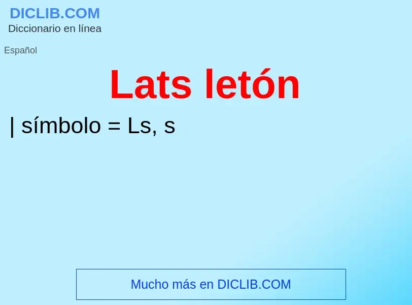 Wat is Lats letón - definition