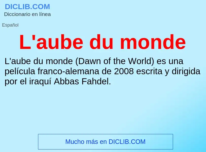 O que é L'aube du monde - definição, significado, conceito